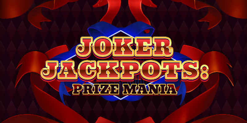 Joker Jackpots: Prize Mania - Honest Slot Review