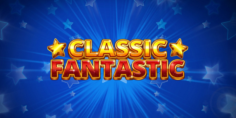 Classic Fantastic Slot: A Straight-Up Review