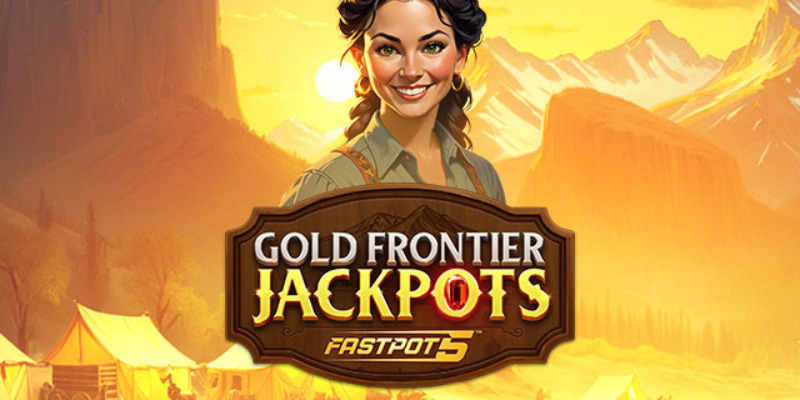 Gold Frontier Jackpots Fastpot5: Ride into the Wild West for Jackpot Gold