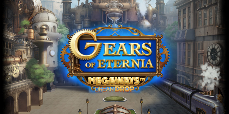 Gears of Eternia: Dream Drop – Steampunk Slot Breakdown