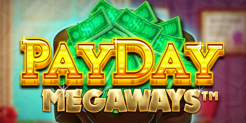 Payday Megaways:  Straight Up Slot Review