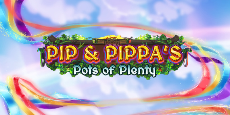 Pip & Pippa’s Pots of Plenty: Slot Review - Leprechaun Mayhem