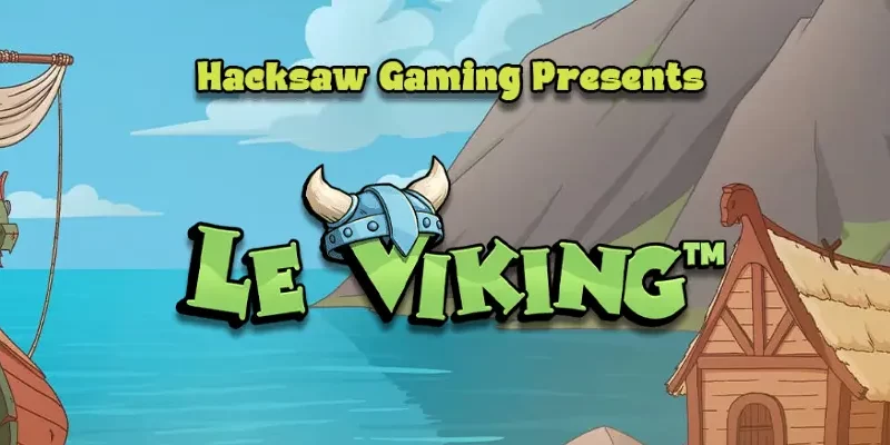 Le Viking Slot: Another 'Le' Adventure with Hacksaw Gaming