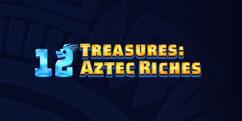 12 Treasures: Aztec Riches Slot - Gut Check Review