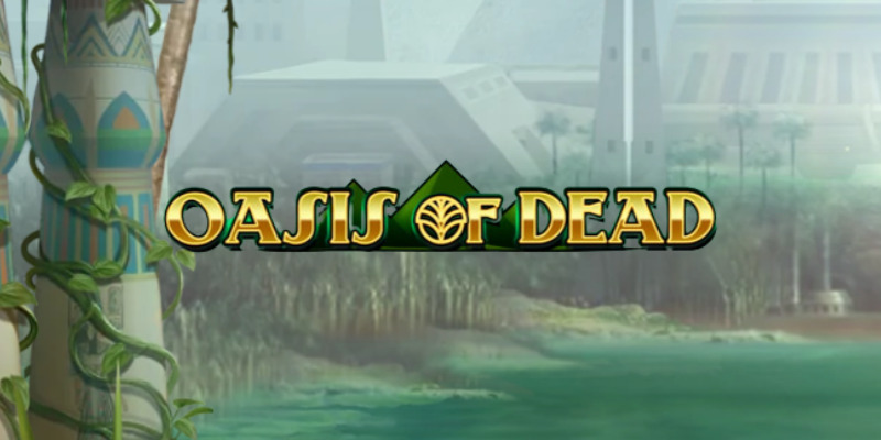 Oasis of Dead:  Yeah, It's Another 'Dead' Slot