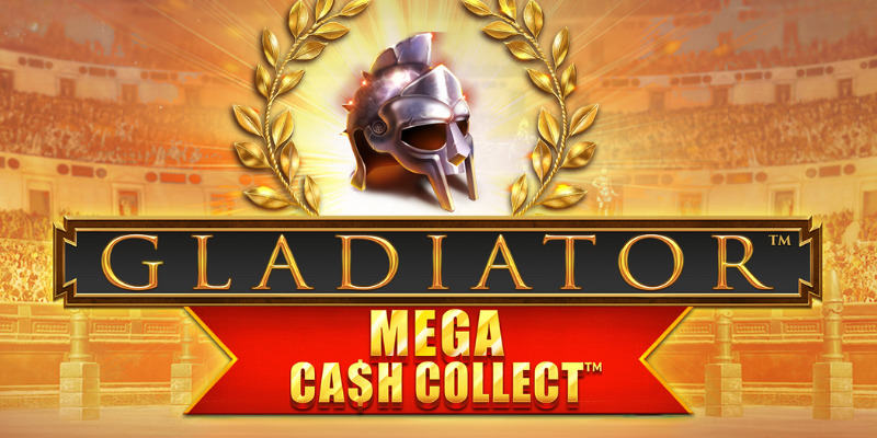 Gladiator: Mega Cash Collect Slot - First Look