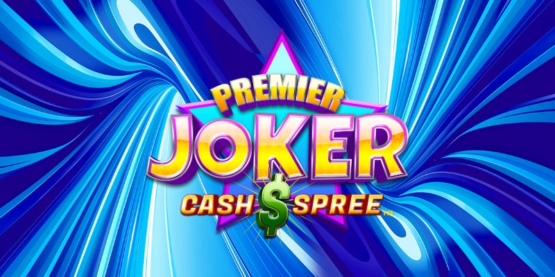 Wanna Hit the Joker? Here's Where to Play Premier Joker Cash Spree