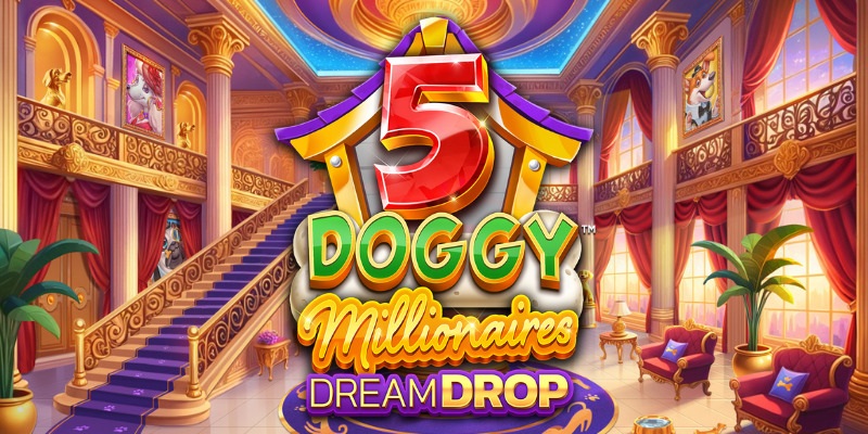 5 Doggy Millionaires Dream Drop:  Dog Days of Jackpots?