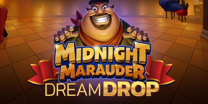 Midnight Marauder Dream Drop:  The Heist Just Got Bigger