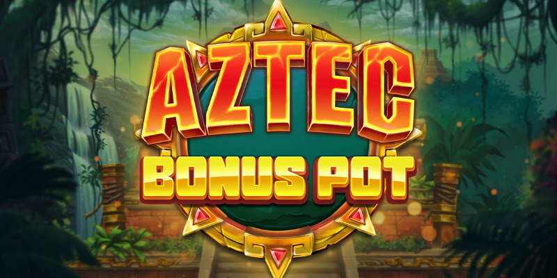 Aztec Bonus Pot:  Places to Throw Your Money