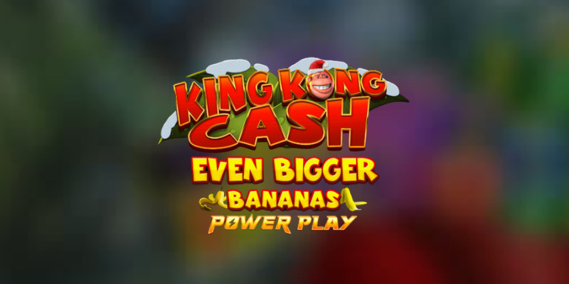 King Kong Cash: Even Bigger Bananas Power Play -  Jungle Chaos or Just More Kong Crap?