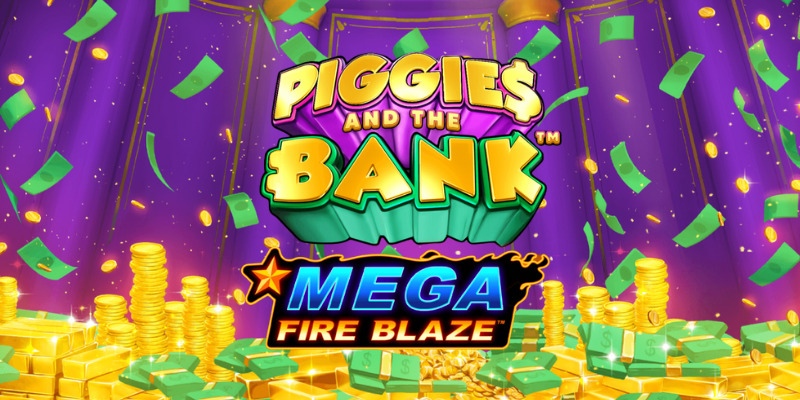 Mega Fire Blaze: Piggies and the Bank - Is This Piggy Bank Bursting with Wins?