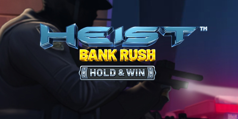 Heist: Bank Rush Hold & Win - Slot Review: Is It a Hit or a Miss?